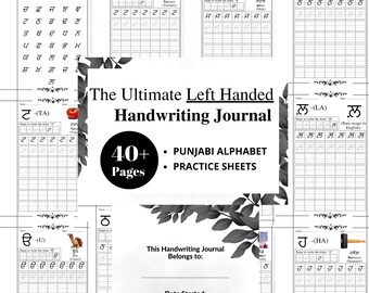 May include: A black and white image of a handwriting journal for left-handed learners. The journal features a title that reads "The Ultimate Left Handed Handwriting Journal". The journal includes 40+ pages of practice sheets for the Punjabi alphabet.