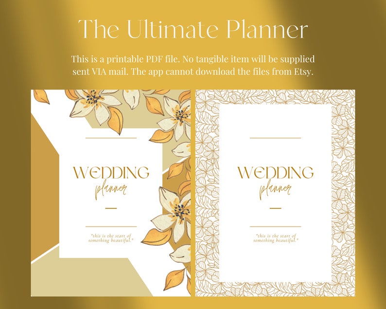 May include: Two printable wedding planner covers with a white background and gold floral designs. The text "Wedding Planner" is written in gold on both covers. The text "This is the start of something beautiful" is written in gold at the bottom of each cover.