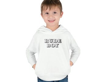 Rude Boy Statement Toddler Pullover Fleece Hoodie