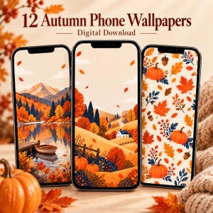 May include: Three smartphones displaying autumn-themed digital wallpapers. The screens show a mountain lake with a boat, a rolling landscape with a house, and a pattern of pumpkins and leaves. Text above reads 12 Autumn Phone Wallpapers Digital Download.