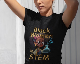 Prezent na ukończenie szkoły Black Stem | Kobiety w STEM | Prezent dla kobiet w nauce | Prezent dla kobiet w technologii | Koszulki z czarną historią | Koszulki naukowe