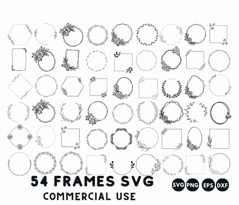 May include: A set of 54 black and white floral frames in various shapes, including circles, squares, and rectangles. The frames are perfect for adding a touch of elegance to your designs. The text "54 FRAMES SVG COMMERCIAL USE" is at the bottom of the image.