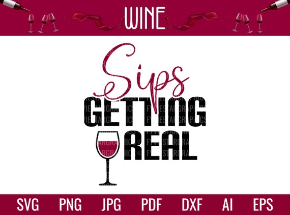Sips Getting Real Svg Instant Download File Instant | Etsy