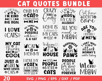 Cat Quotes Svg Bundle, Cat SVG bundle, Cat SVG, cat png, Cat Mom, cat mom svg, Pet Svg, Cat Lover Svg, Cat Lover Svg, Cat Silhouette