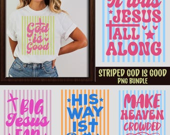 Striped God is Good PNG Bundle, Christian Jesus Png, Religious Png, Big Jesus Fan Design Png, Made for More Shirt Design