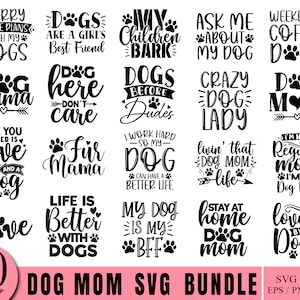 Dog Mom SVG Bundle, Dog mom quotes, Dog Quote, Funny Svg, Pet Mom Svg, Cut Files, Silhouette, mom svg, dog mom shirt png, pet svg bundle