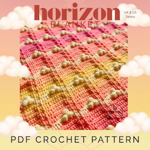 Könnte beinhalten: Gehäkelte Decke mit Farbverlauf in Rosa, Gelb und Orange. Das Muster hat erhabene, cremefarbene Noppen. Der Text "horizon BLANKET" und "PDF CROCHET PATTERN" ist auf dem Bild zu sehen.