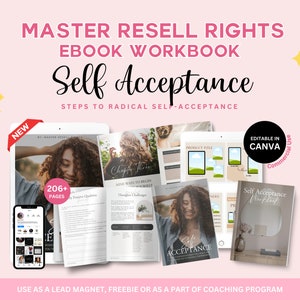 May include: A digital product mockup showing an ebook workbook titled "Self Acceptance: Steps to Radical Self-Acceptance". The ebook is 206+ pages and is editable in Canva. The image also shows a phone with a mockup of social media posts and a tablet with a sample page from the ebook.