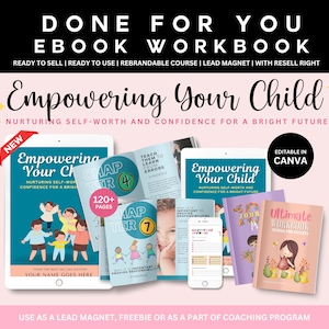 Done For You Empowering Your Child Ebook workbook, PLR Coaching Worksheets, Counselor Toolkit, PLR Journal Prompt, Editable Canva Templates