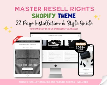 May include: A digital marketing graphic with the text "MASTER RESELL RIGHTS SHOPIFY THEME" and "22-Page Installation & Style Guide." The image shows a computer, tablet, and phone displaying a website design. Includes "1028+ Stock Photos."