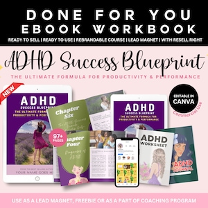 Done For You ADHD Success Blueprint Ebook Workbook, Journal Prompts, Plr Worksheets, ADHD Coach, Brandable Coaching Program, Life Coaching