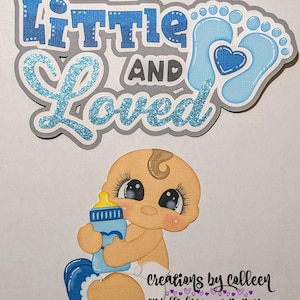 Baby Boy Little and Loved First Year Scrapbooking Premade Paper Piecing Creations by Co11een