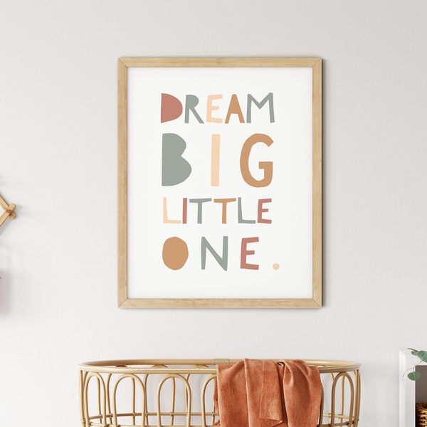 Dream Big Little One, Nursery print, Digital download
