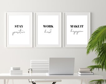 Office wall art, Stay positive, Work hard, make it happen, encouraging words, three piece wall art, Digital Download