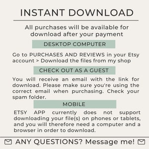 May include: A text-based graphic with instructions on how to download digital files purchased from Etsy. The graphic includes the text "INSTANT DOWNLOAD", "DESKTOP COMPUTER", "CHECK OUT AS A GUEST", "MOBILE", and "ANY QUESTIONS? Message me!"