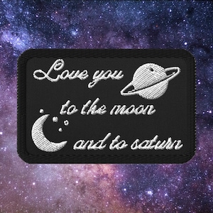 Love you to the moon Embroidered patch