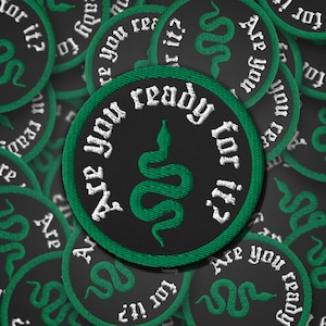 Are your ready for it? green snake Embroidered patches