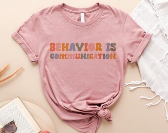 Behavior Is Communication, Autistic Pride Comfort Sweatshirt, Special Needs Advocate Top, Health Awareness Wear, Speech Pathology Crewneck