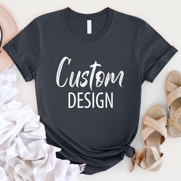 Custom Logo Tee, Personalized Sweater, Bridal Party Custom Design Tshirt, Create Your Shirt with Custom Text, New Dad Custom Made Tshirt