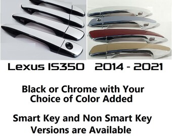 Custom Color & Chrome Door Handle Overlays 2014-2019 Lexus IS350 YOU PICK COLOR