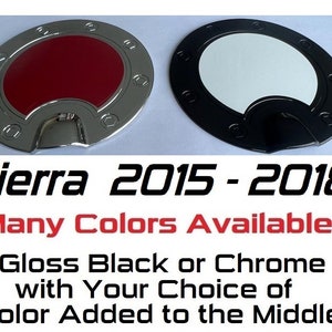Custom Black OR Chrome Gas Door Overlays / Covers For the 2015 - 2018 GMC Sierra -- You Choose Middle Color Insert  * 5'7" & 6'6" BED *