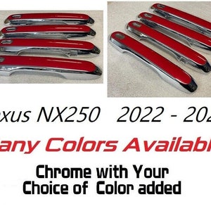 Full Set of Custom Chrome Door Handle Overlays / Covers For the 2022 - 2025 Lexus NX250 You Choose the Color of the Middle Insert