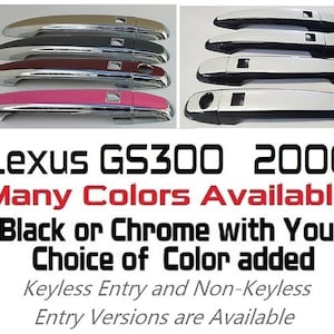 Full Set of Custom Black OR Chrome Door Handle Overlays / Covers For 2006 Lexus GS300 - You Choose the Color of the Middle Insert