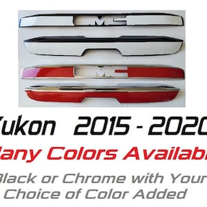 Set  of 2 Upper and Lower Custom Black OR Chrome Tailgate Covers For the 2015 - 2020 GMC Yukon  -- You Choose the Middle Color Insert