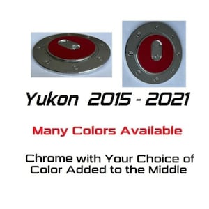 Custom Black OR Chrome Gas Door Cover For the 2015 - 2021 GMC Yukon  -- You Choose the Middle Color Insert
