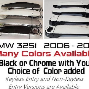 Full Set of Custom Black OR Chrome Door Handle Overlays / Covers For the 2006 - 2011 BMW 325i Series  -- You Choose the Middle Color Insert