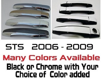 Full Set of Custom Black OR Chrome Door Handle Overlays / Covers For the 2006 - 2009 Cadillac STS -- You Choose the Middle Color Insert