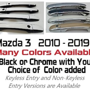 Full Set of Custom Black OR Chrome Door Handle Overlays / Covers For 2009 - 2019 Mazda 3  -- You Choose the Color of the Middle Insert