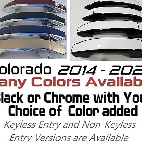 Full Set of Custom Black OR Chrome Door Handle Overlays / Covers For the 2014 - 2022 Chevy Colorado -- You Choose the Middle Color Insert