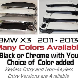 Full Set of Custom Black OR Chrome Door Handle Overlays / Covers For the 2011 - 2013 BMW X3 Series  -- You Choose the Middle Color Insert