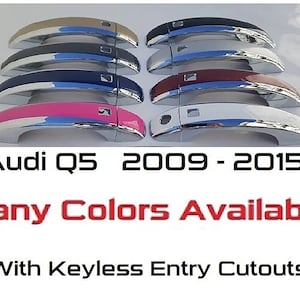 Full Set of Custom Chrome Door Handle Overlays / Covers For the 2009 – 2015 Audi Q5 -- You Choose the Middle Color Insert