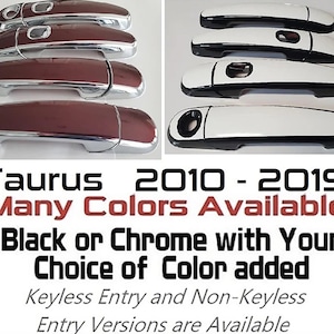 Full Set of Custom Black OR Chrome Door Handle Overlays / Covers For the 2010 - 2019 Ford Taurus  -- You Choose the Middle Color Insert