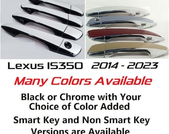 Full Set of Custom Black OR Chrome Door Handle Overlays / Covers For 2014 - 2024 Lexus IS350 - You Choose the Color of the Middle Insert