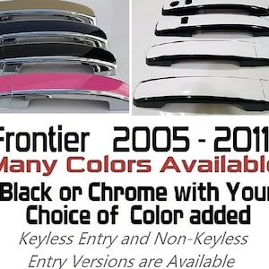 Full Set of Custom Black OR Chrome Door Handle Overlays / Covers For the 2005 - 2011 Nissan Frontier   Choose the Color of the Middle Insert