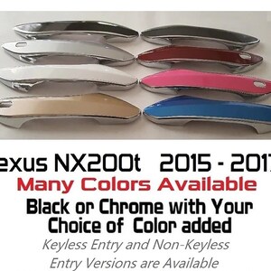 Full Set of Custom Chrome Door Handle Overlays / Covers For 2015 - 2017 Lexus NX200t - You Choose the Color of the Middle Insert