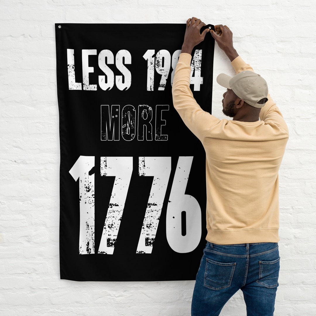 Less 1984 More 1776 Flag - Etsy