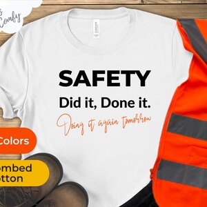 Säkerhet: Gjorde det, gjort det, gör det igen imorgon | Säkerhetschef-t-shirt | Säkerhetsslogan | EHS-citat