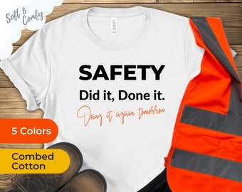 Segurança: Fiz, Fiz, Farei de Novo Amanhã | Camiseta do Gerente de Segurança | Slogan de Segurança | Citação de EHS