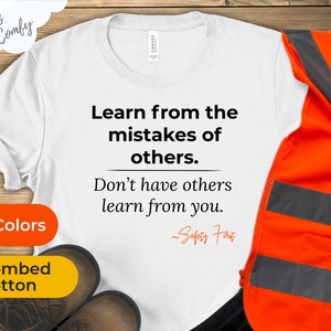 Lär dig av andras misstag, låt inte andra lära av dig | Säkerhetschef-t-shirt | Säkerhetsslogan | EHS-citat