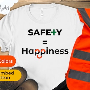 Safety Equals Happiness | Safety Manager Tshirt | Safety Slogan | EHS Quote