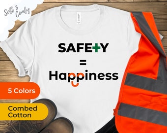 Safety Equals Happiness | Safety Manager Tshirt | Safety Slogan | EHS Quote
