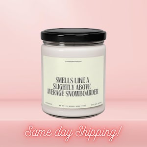 Funny Snowboarder Candle: Above Average, Soy Wax, Winter Sport Gift