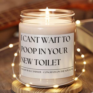 I Can't Wait To Poop In Your New Toilet Candles, Homeowner Gift, Christmas Candles, Housewarming Moving Gift, Bathroom Candle, Realtor Gifts