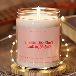 Knitting Gift She&#39;s Knitting Again Custom Candle Hobby Funny Unique Handcrafted Handmade Personalized For Knitters For Her For Wife