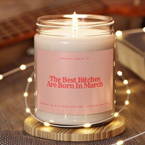 March Birthday Gift Personalized Funny Birthday Gift Candle March Birthday B*tch Gift For Her Custom Birthday Candle