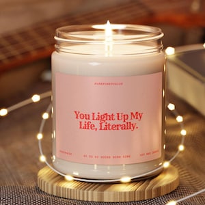 Best Friend Gift You Light Up My Life Custom Candle Funny Unique Handmade Romantic Anniversary Partner Boyfriend Girlfriend Keepsake